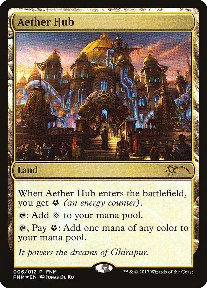 Aether Hub [Friday Night Magic 2017] | The CG Realm