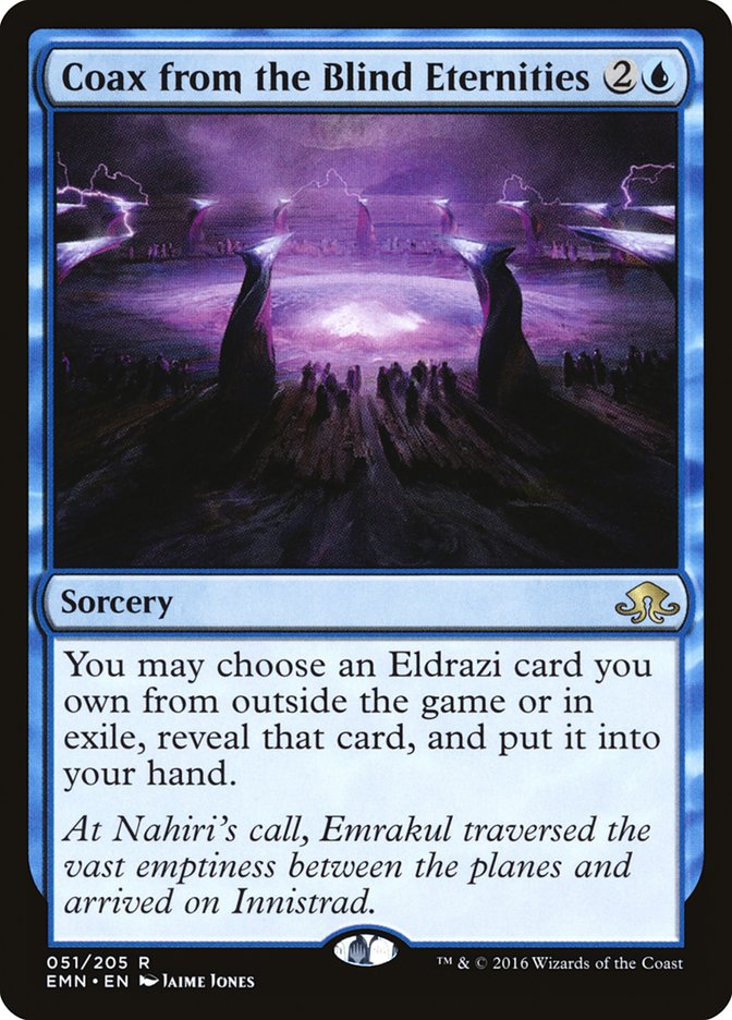 Coax from the Blind Eternities [Eldritch Moon] | The CG Realm