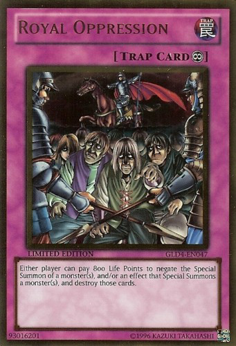 Royal Oppression [GLD4-EN047] Gold Rare | The CG Realm