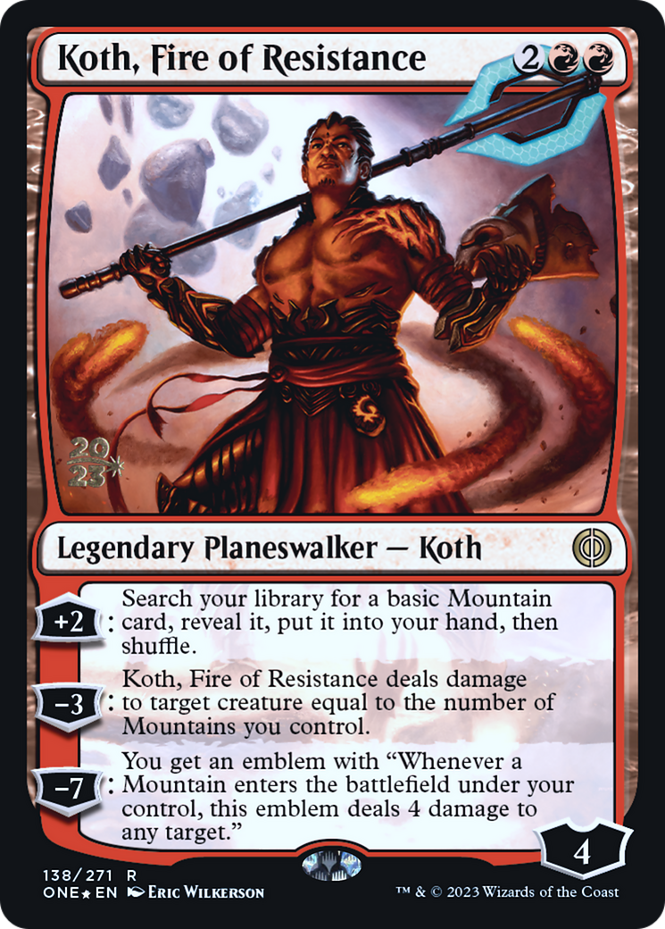 Koth, Fire of Resistance [Phyrexia: All Will Be One Prerelease Promos] | The CG Realm