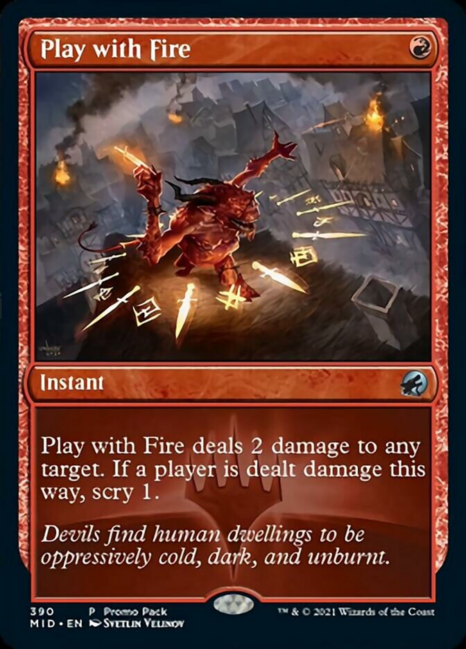 Play with Fire (Promo Pack) [Innistrad: Midnight Hunt Promos] | The CG Realm