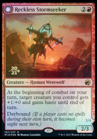 Reckless Stormseeker (PRE-157) - Innistrad: Midnight Hunt Promos: (Double Faced Transform) Foil