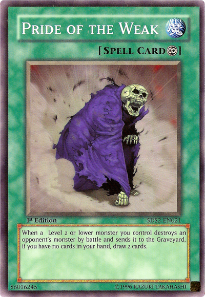 Pride of the Weak [5DS2-EN021] Common | The CG Realm