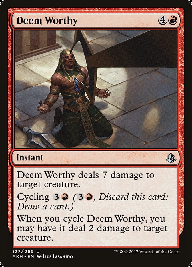Deem Worthy [Amonkhet] | The CG Realm