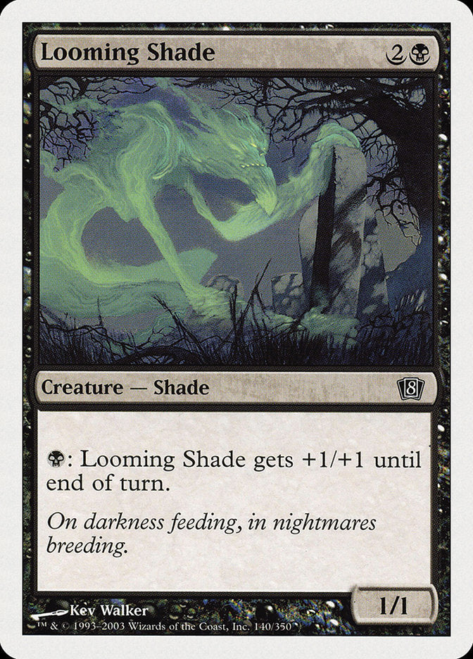 Looming Shade [Eighth Edition] | The CG Realm