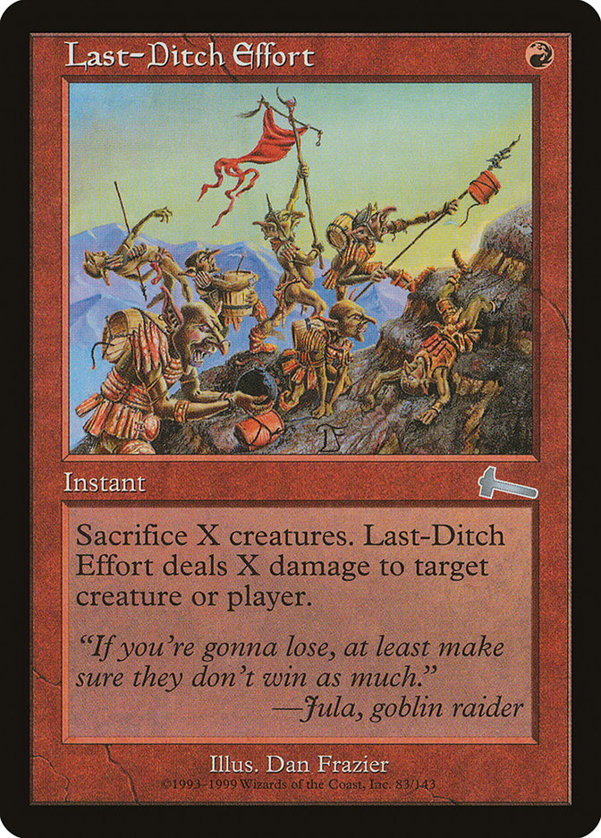 Last-Ditch Effort [Urza's Legacy] | The CG Realm