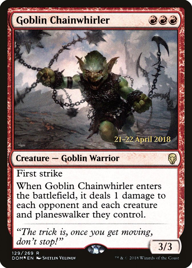 Goblin Chainwhirler [Dominaria Prerelease Promos] | The CG Realm