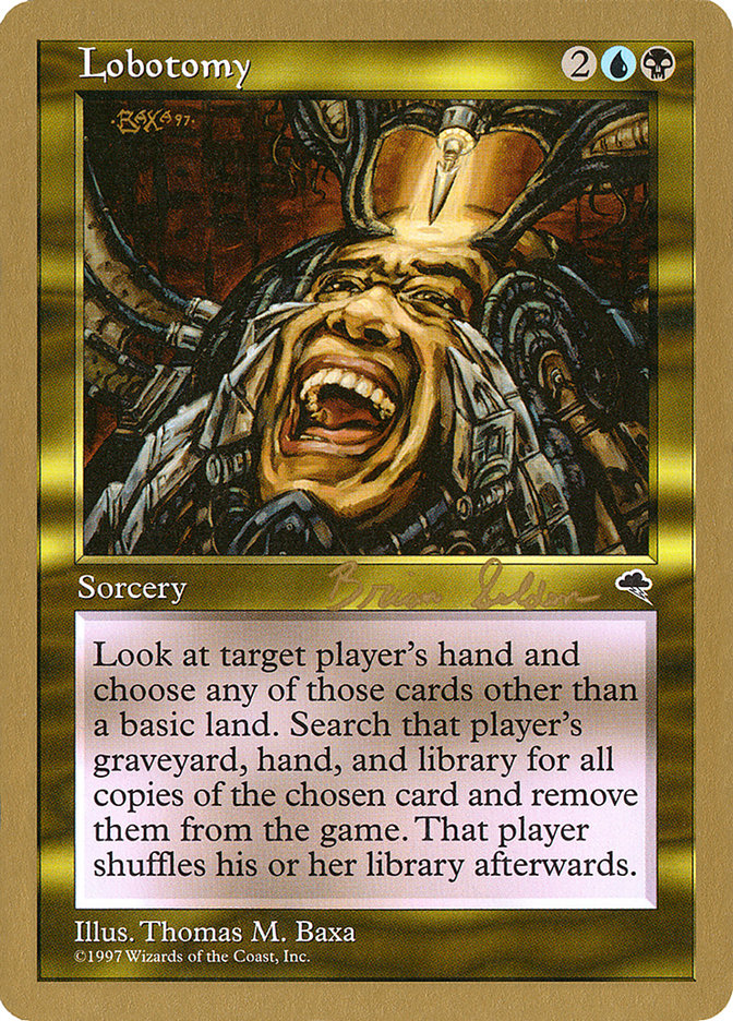 Lobotomy (Brian Selden) [World Championship Decks 1998] | The CG Realm