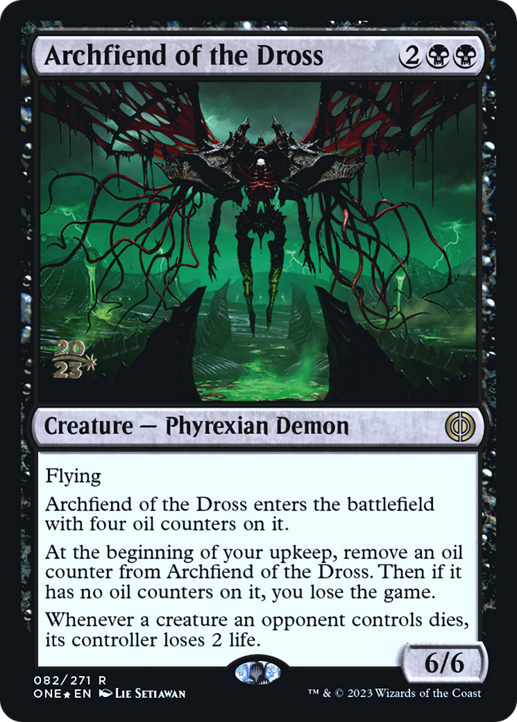 Archfiend of the Dross [Phyrexia: All Will Be One Prerelease Promos] | The CG Realm