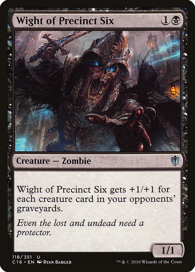 Wight of Precinct Six [Commander 2016] | The CG Realm