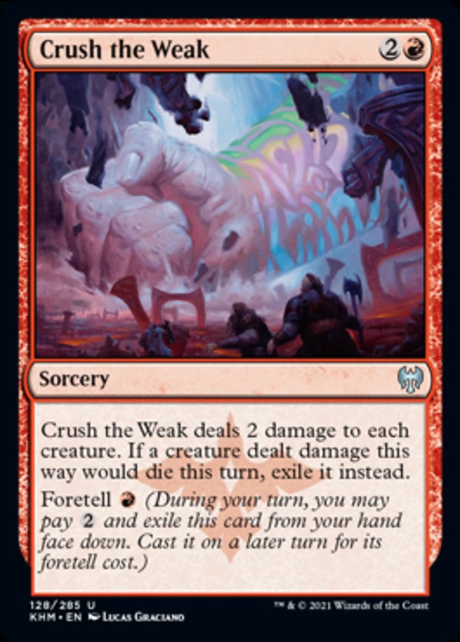 Crush the Weak [Kaldheim] | The CG Realm