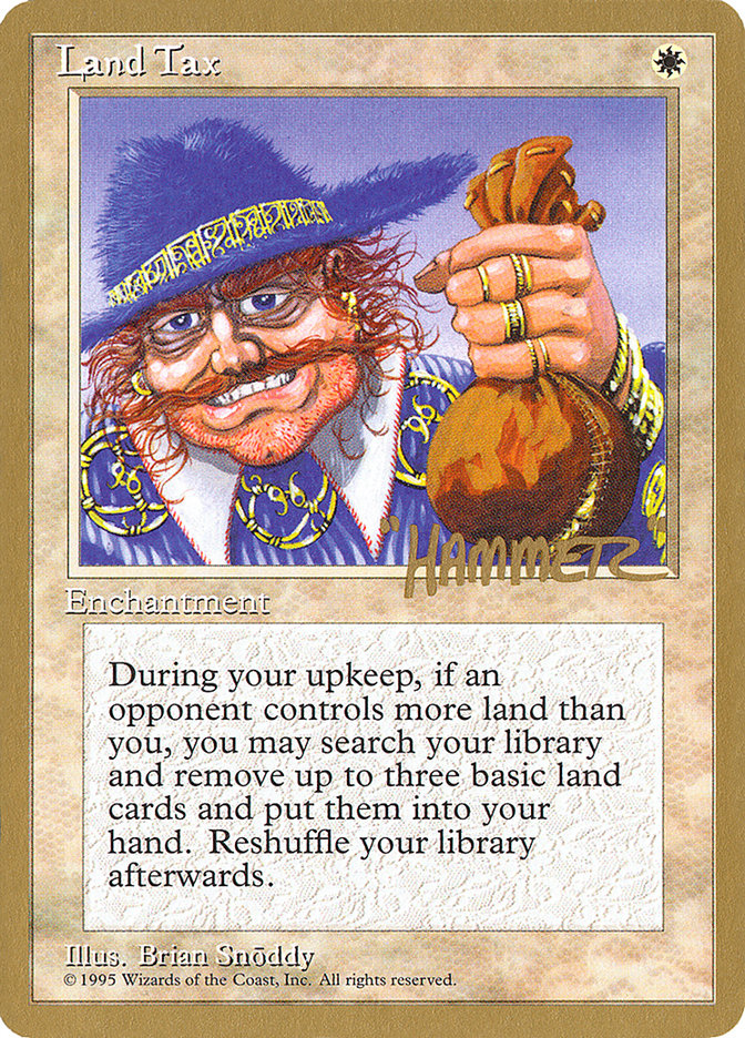 Land Tax (Shawn "Hammer" Regnier) [Pro Tour Collector Set] | The CG Realm