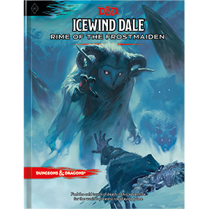 D&D Icewind Dale Rime of the Frostmaiden