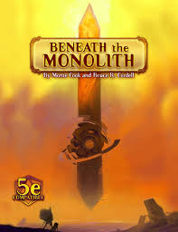 Beneath The Monolith 5th edition Compatible | The CG Realm