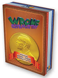 Wrong Chemistry: Bonus Nobel Prize Scientists