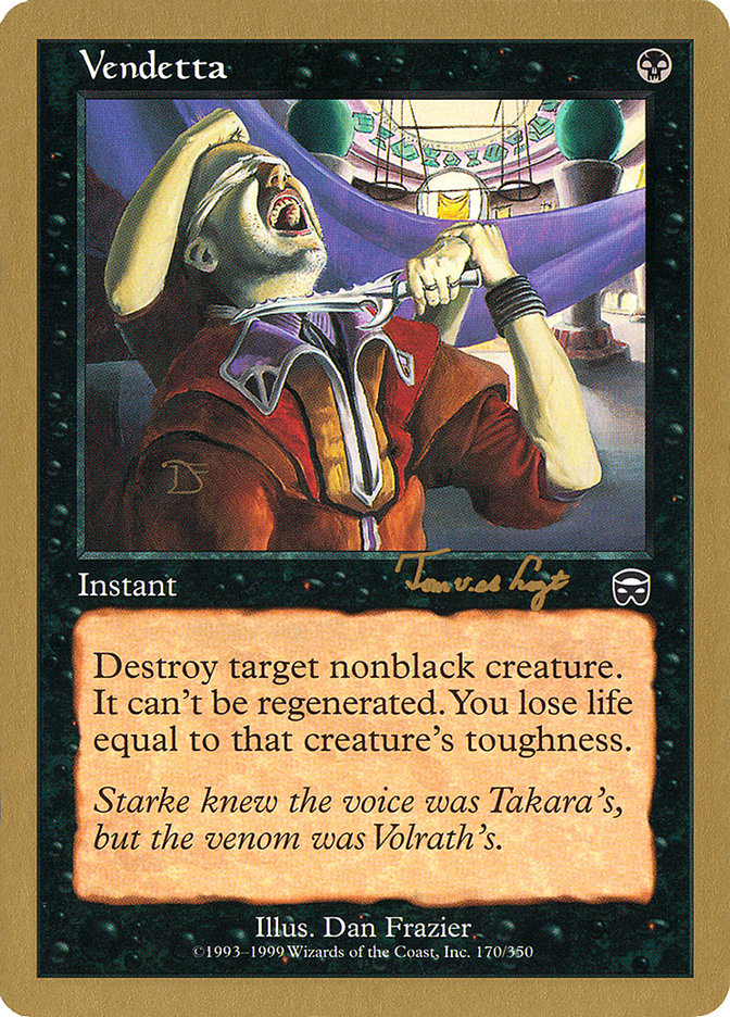 Vendetta (Tom van de Logt) [World Championship Decks 2001] | The CG Realm