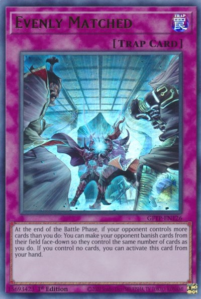 Evenly Matched [GFTP-EN126] Ultra Rare | The CG Realm
