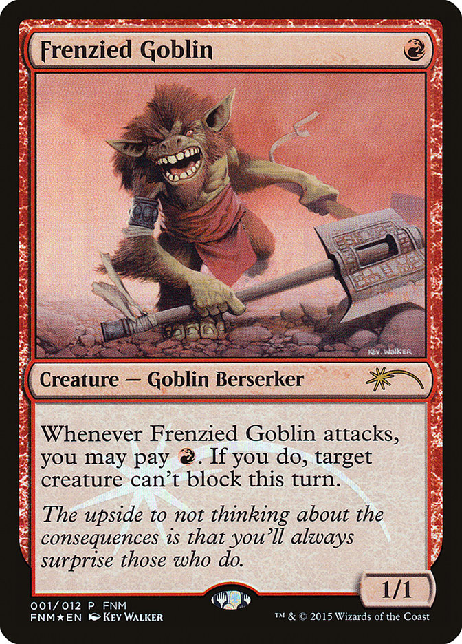 Frenzied Goblin [Friday Night Magic 2015] | The CG Realm