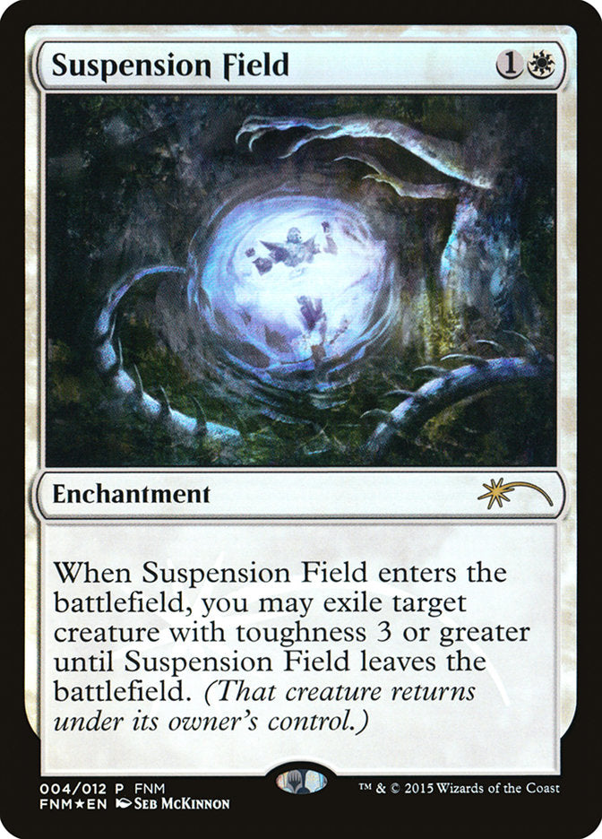 Suspension Field [Friday Night Magic 2015] | The CG Realm