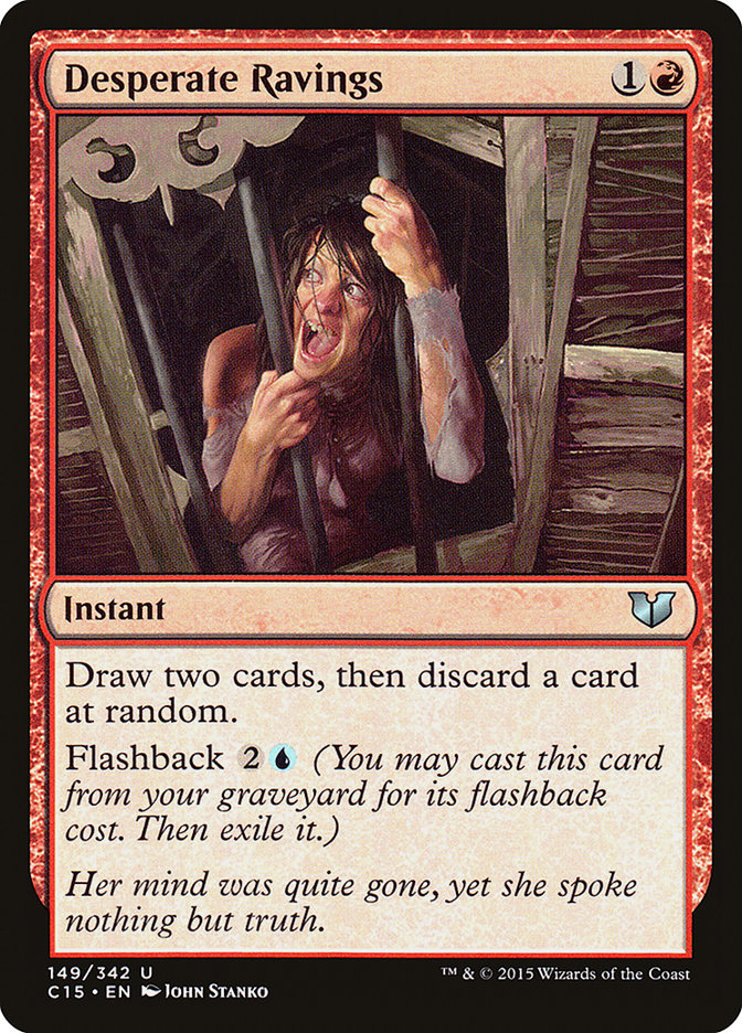 Desperate Ravings [Commander 2015] | The CG Realm