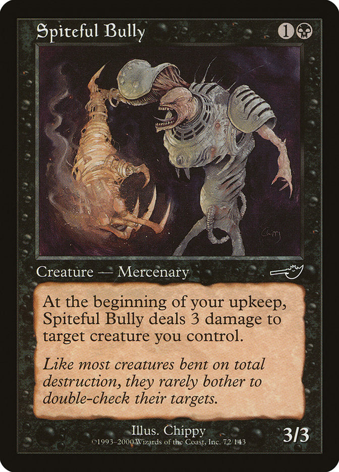 Spiteful Bully [Nemesis] | The CG Realm