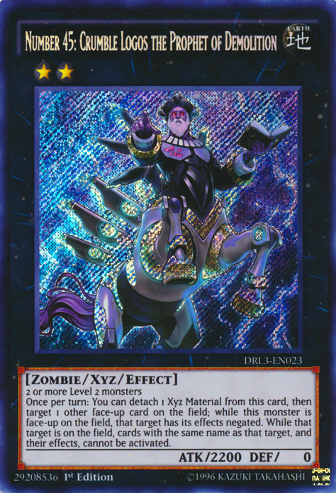 Number 45: Crumble Logos the Prophet of Demolition [DRL3-EN023] Secret Rare | The CG Realm