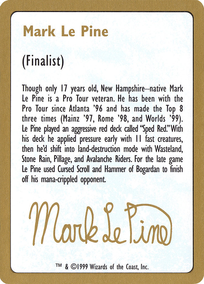Mark Le Pine Bio [World Championship Decks 1999] | The CG Realm