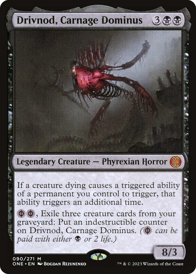 Drivnod, Carnage Dominus [Phyrexia: All Will Be One] | The CG Realm