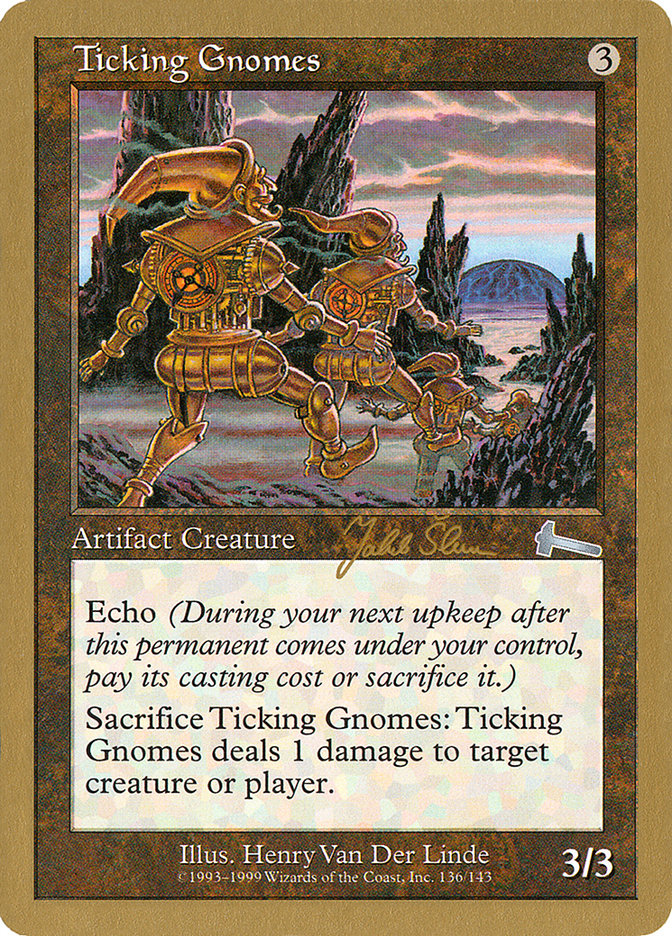 Ticking Gnomes (Jakub Slemr) [World Championship Decks 1999] | The CG Realm