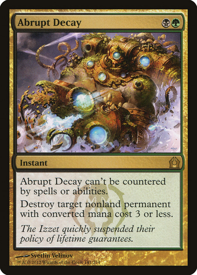 Abrupt Decay [Return to Ravnica] | The CG Realm