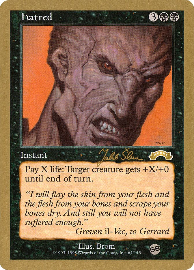 Hatred (Jakub Slemr) (SB) [World Championship Decks 1999] | The CG Realm