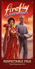 Firefly Adventures: Respectable Folk | The CG Realm